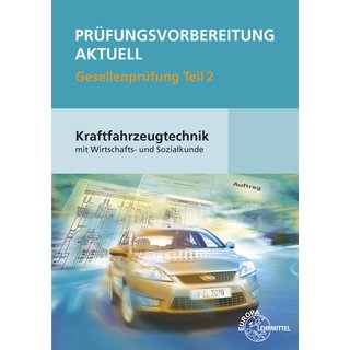 Prfungsvorbereitung aktuell Kraftfahrzeugtechnik Teil 2