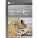 Kreative Projekte fr Technik und Werken